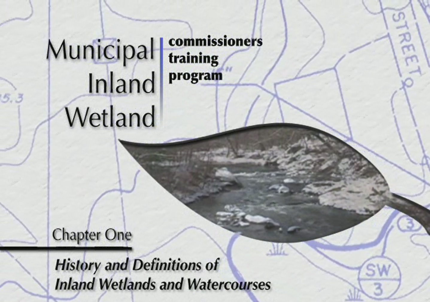 Municipal Inland Wetlands Training Video 1 - Chapter 1