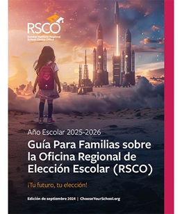 Guía Para Familias sobre la Oficina Regional de Elección Escolar (RSCO)