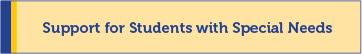 Support for Students with Special Needs